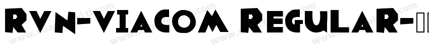 RVN-Viacom Regular字体转换